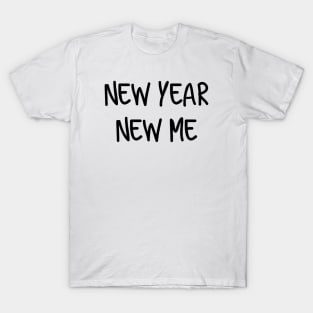 New year New me T-Shirt